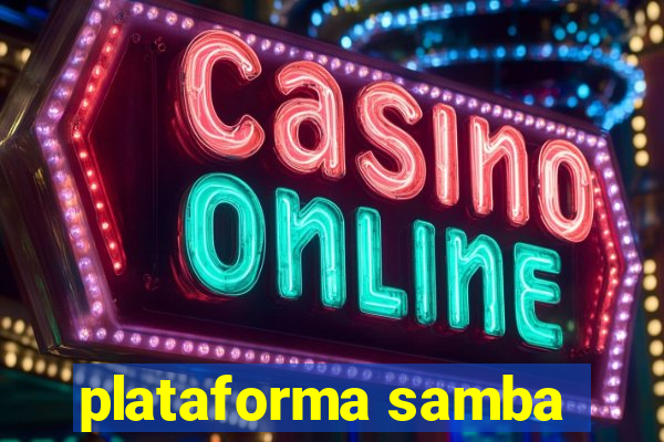 plataforma samba